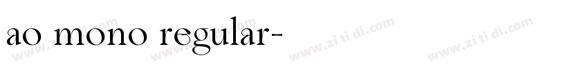 ao mono regular字体转换